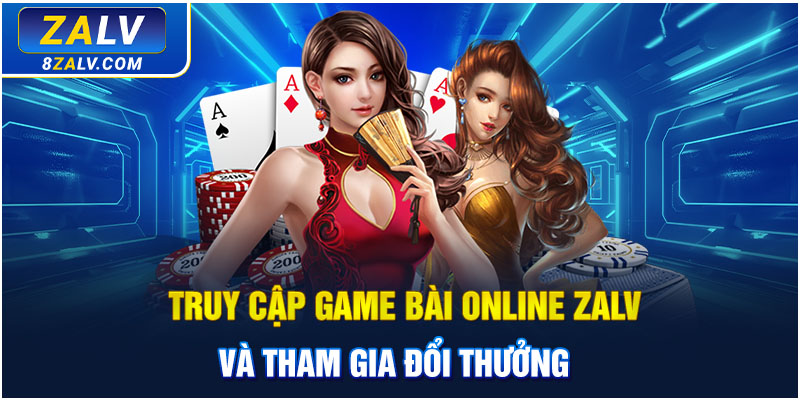 Truy cập Game Bài online ZALV 